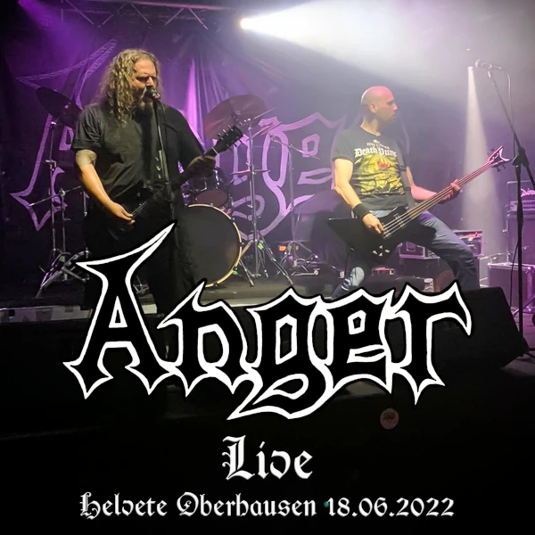 Anger Live Helvete Oberhausen (2022)